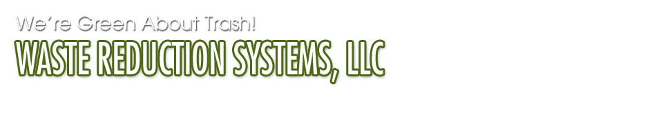 Waste Hauling Ludington, MI - Waste Reduction Systems, LLC
