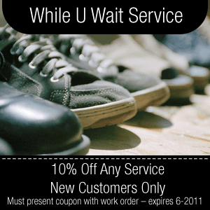 Shoe and Leather Services - Wilmington, DE - Choe's Shoe Doctor - Shoes - While U Wait Service 10% Off Any Service – New Customers Only Must present coupon with work order – expires 6-2011