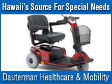 Medical Equipment - Honolulu, HI - Dauterman Healthcare & Mobility