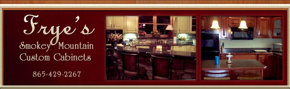 Woodwork Sevierville Tn Frye S Smokey Mountain Custom Cabinets